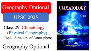 Class 29 l Climatology l Structure amp Arrangement of Atmosphere l UPSC 2025 l Geography Optional [upl. by Buiron925]