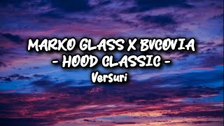 Marko Glass x Bvcovia  HOOD CLASSIC Versuri [upl. by Wally]