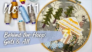 Behind the Hoop Guts amp All  no 11  embroidery with wildboho [upl. by Herstein114]