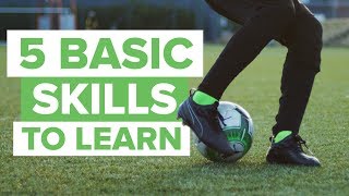 5 MOST BASIC FOOTBALL SKILLS TO LEARN [upl. by Aihseit]