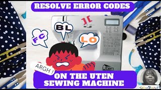 How to Resolve and Fix error Code on Uten Sewing Machine [upl. by Eirrab444]