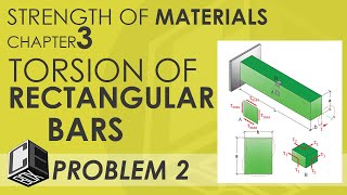 Mechanics of Deformable Bodies Chapter 3 Torsion of Rectangular Bars Problem 2 PH [upl. by Adrianne370]