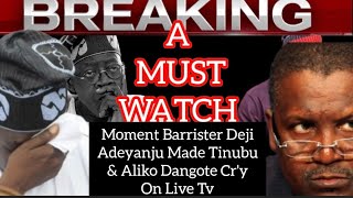 Watch Moment Barrister Deji Adeyanju Made Tinubu amp Aliko Dangote CryOn Live Tv AMustWatch [upl. by Secnarfyram772]