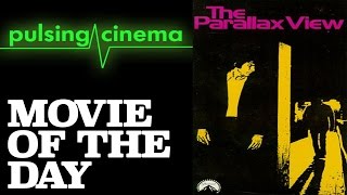 Pulsing Cinema Movie of the Day  The Parallax View [upl. by Rorry]