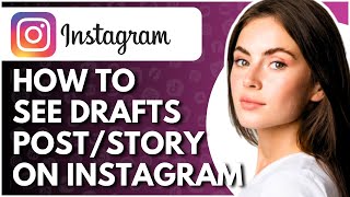 How To See Drafts On Instagram  Full Guide [upl. by Liebermann723]