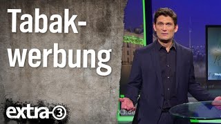 Tabakwerbung in Deutschland  extra 3  NDR [upl. by Cadal193]