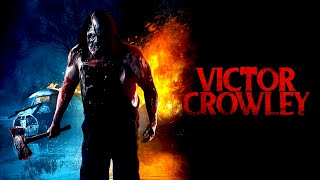 Victor Crowley  Adam Green  movie facts and review [upl. by Heman]