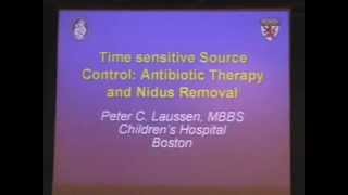 Timesensitive Source Control Antibiotic Therapy and Nidus Removal [upl. by Aneelas]