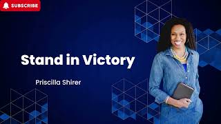 Priscilla Shirer Stand in Victory [upl. by Hedvah764]