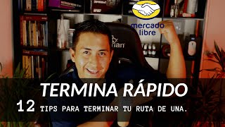 12 TIPS que Mercado Libre No Quiere que Sepas de Cómo Terminar Rápido TU RUTA  el Tip 11 Te Salvará [upl. by Nieberg]