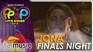 Jona  Himig Handog PPop Love Songs 2016 Finals Night [upl. by Esila]