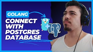 GOLANG How to Connect Your GO Application to a PostgresQL Database [upl. by Leiru]