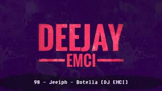 98  Jeeiph  Botella DJEMCI [upl. by Greysun]