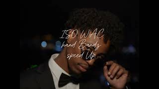 Hanad Bandz  ISO WAC  speed up 2024 [upl. by Nyberg]