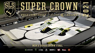 2021 SLS Super Crown World Championship  Mens FINAL  Full Broadcast [upl. by Ttelracs115]