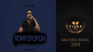 VALDERRAMA  ROMPOPOPOM  Dj Tony Bachata remix BFG [upl. by Chance]