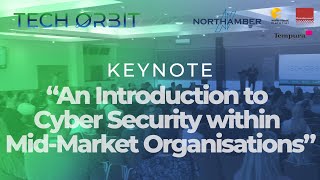 “An Introduction to Cyber Security within MidMarket Organisations” [upl. by Lemieux]