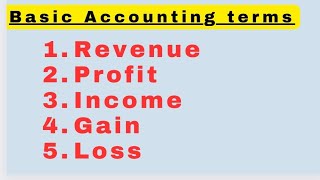 🔴 Meaning of Revenue  Income  Profit  Gain  loss  Basic Accounting terms class 11 [upl. by Cutlip]