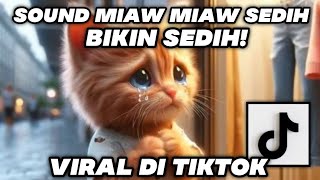 miaw miaw miaw miaw sound sad viral tiktok [upl. by Shaughnessy]