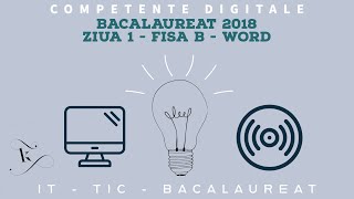 Bacalaureat 2018  Competențe digitale  Ziua 1  Fișa B  MS Word  Subiectul III1 [upl. by Adelheid]