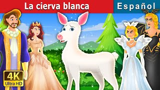 La cierva blanca  The White Doe in Spanish  SpanishFairyTales [upl. by Enaamuj]