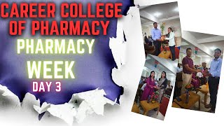 CAREER COLLEGE OF PHARMACY  PHARMACY WEEK DAY 3 CareerCollegeofPharmacy [upl. by Popelka]