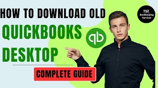 How to Download Old QuickBooks Versions Complete Guide [upl. by Yehc29]