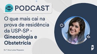 O que mais cai na prova de residência da USPSP  Ginecologia e Obstetrícia [upl. by Gader986]