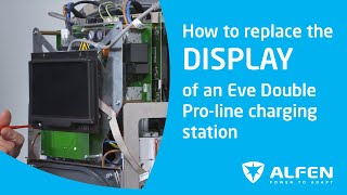 How to replace the DISPLAY of an Alfen Eve Double Proline charging station [upl. by Leugar]