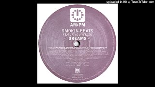 Smokin Beats Featuring Lyn Eden  Dreams Ians Fierce EQ Mix [upl. by Eibob78]