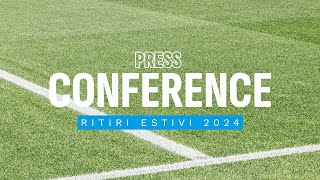 LIVE  La conferenza stampa di presentazione dei ritiri estivi 2024 [upl. by Hanus772]