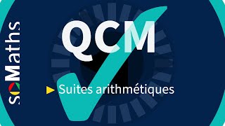 QCM 3 Suites arithmétiques [upl. by Joo]