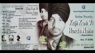 Kujh Keh Vi Hunda Nahin  Gurbaksh Shonki HQ Full Audio [upl. by Karilla512]