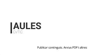 AULES  Publicar continguts Arxius PDF i altres [upl. by Casta983]