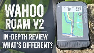 Wahoo ROAM V2 InDepth Review Whats Actually Changed [upl. by Aicertal]