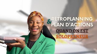 🗓️DÉFINIR UN PLAN D’ACTIONS amp UN RETROPLANNING QUAND ON EST SOLOPRENEUR EN 2023 • ÉTAPES  CONSEILS [upl. by Laekim]