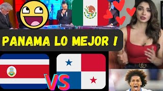 MEXICANOS ENLOQUECEN X PANAMA  LLENAN DE LOGIOS SU GRAN JUEGO PANAMA VS COSTA RICA REACCION [upl. by Anaerol]