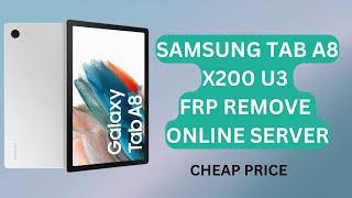 SAMSUNG TAB A8 X200 FRP REMOVE ONLINE SERVER  SAMSUNG ONLINE FRP REMOVE CHEAP PRICE techwitheglo [upl. by Mittel750]