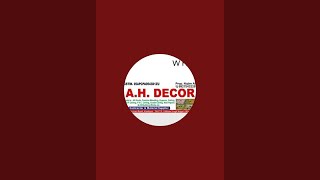 A H Decor is live [upl. by Anoli510]