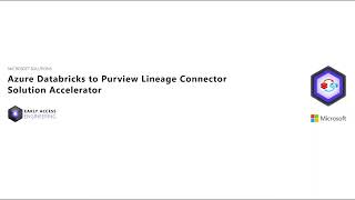 How to deploy the Azure Databricks lineage solution accelerator in Microsoft Purview [upl. by Ettevi20]