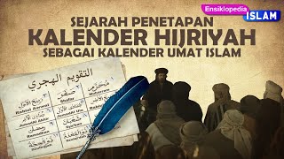 Sejarah Penetapan Kalender Hijriah  1001 Ensiklopedia Islam [upl. by Esther]