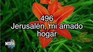 HA62  Himno 496  Jerusalén mi amado hogar [upl. by Crane]