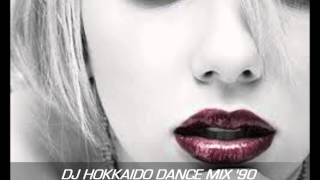 DANCE 90 GLI INDIMENTICABILI SUCCESSI DANCE ANNI 90 quotTHE UNFORGETTABLEquotby DJ HOKKAIDO [upl. by Sarilda]