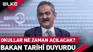 Okullar Ne Zaman Açılacak Milli Eğitim Bakanı Mahmut Özer Tarihi Açıkladı [upl. by Amhser]