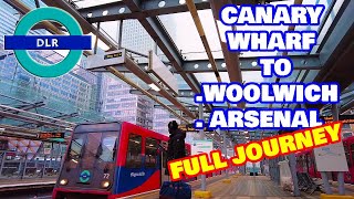 Docklands Light Railway DLR  Canary Wharf To Woolwich Arsenal FULL JOURNEY [upl. by Panthea]