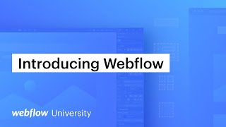 Introducing Webflow [upl. by Evyn]