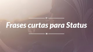 Frases curtas para status lindas de reflexão positivas motivação [upl. by Ahsikin503]