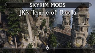 JKs Temple of Dibella  Skyrim Mods SEAE [upl. by Solomon]