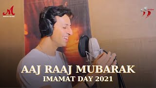 Aaj Raaj Mubarak  Imamat Day 2021  Salim Merchant  Salim Sulaiman [upl. by Suoirtemed585]