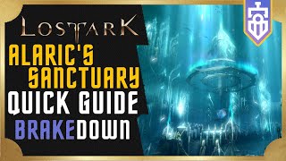 Alarics Sanctuary QUICK GUIDE  Lost Ark  Brakedown 7 [upl. by Ameer71]